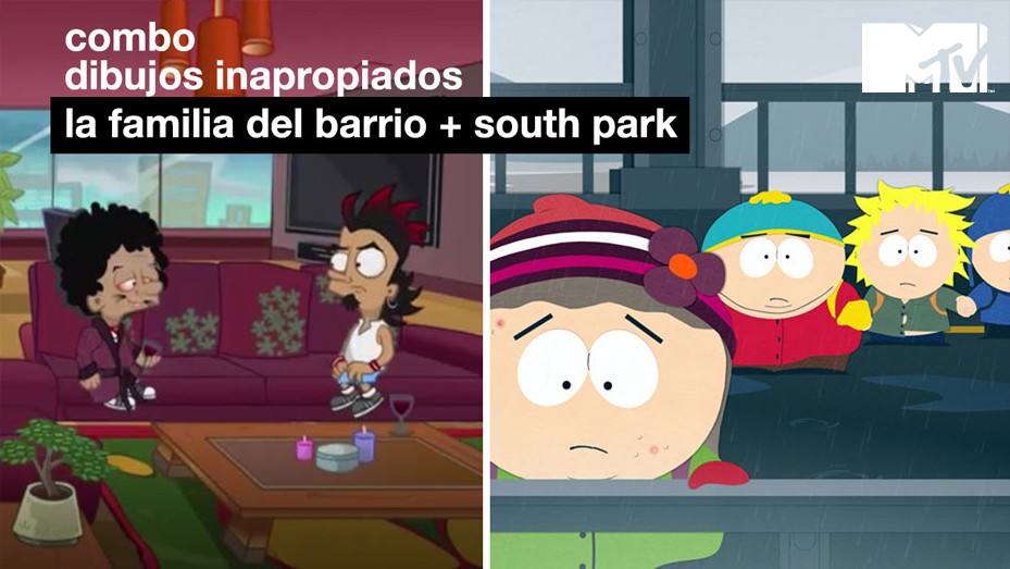 Con las nuevas temporadas de La Familia del Barrio y Southpark los dibujos inapropiados se apoderan de MTV | MTV News