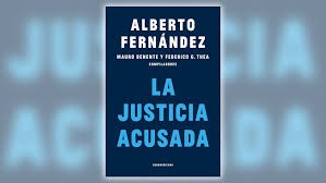 Con textos de Alberto Fernández, un libro aborda la crisis de la Justicia argentina | Política