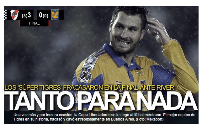 La prensa mexicana consideró que "el sueño" de Tigres "terminó en pesadilla" ante River | Deportes
