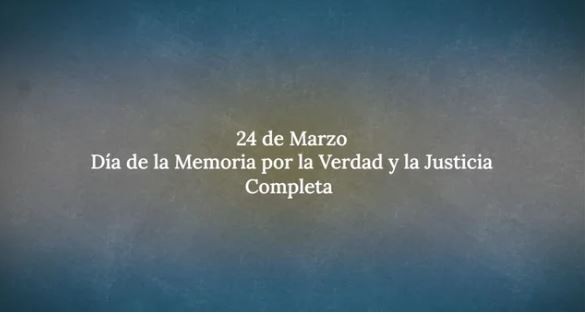 El Gobierno reivindica la “Memoria completa” en un video por el 24 de Marzo | Política