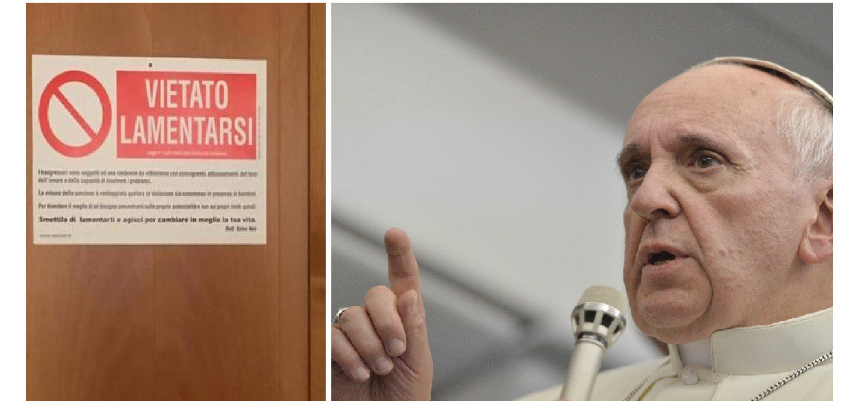 "Prohibido quejarse": el cartel de advertencia que colgó el papa Francisco | Internacionales