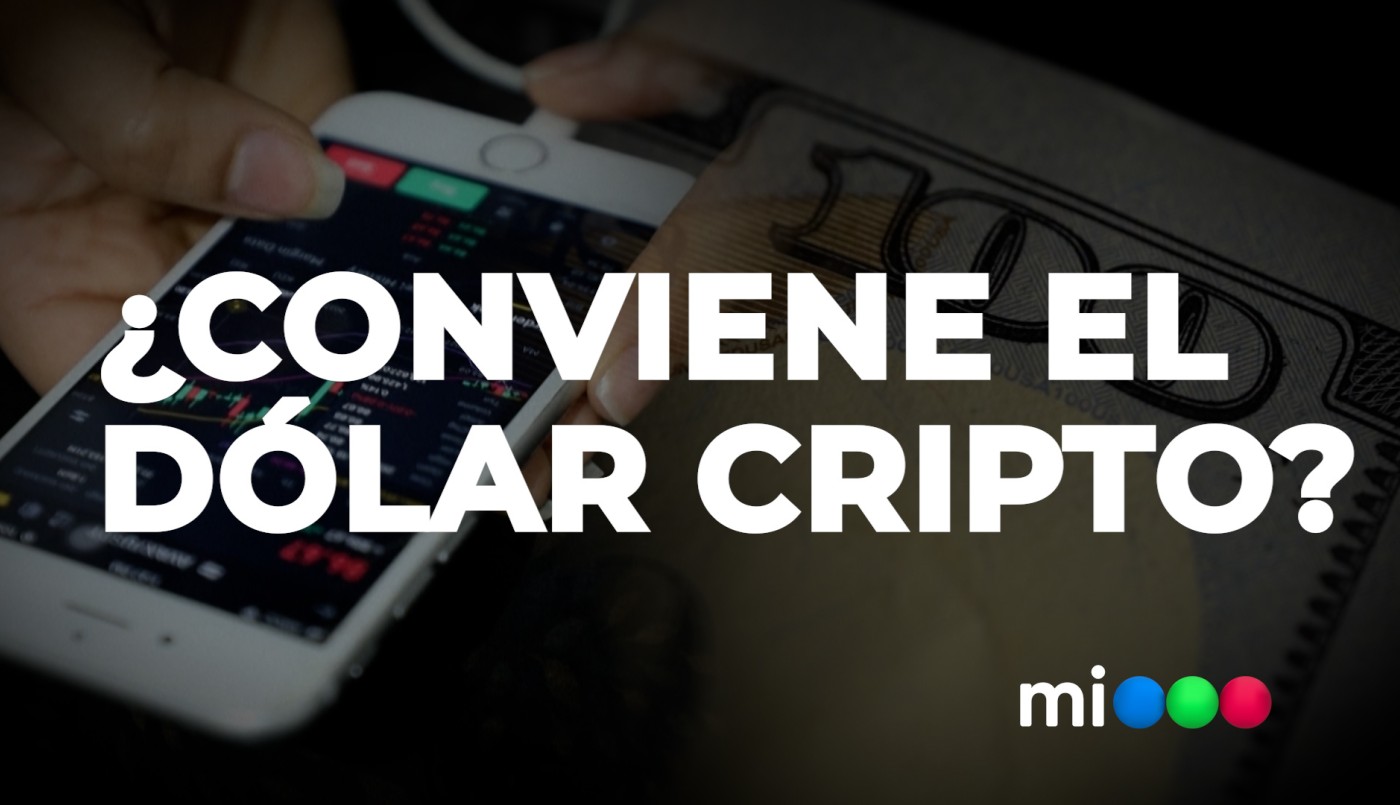 Dólar cripto: todo lo que tenés que saber | Economía