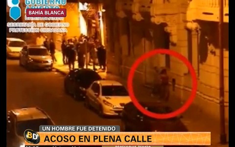 Bahía Blanca: acoso en plena calle