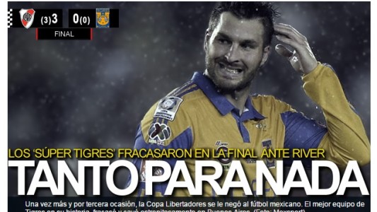 La prensa mexicana consideró que "el sueño" de Tigres "terminó en pesadilla" ante River
