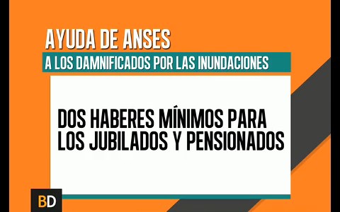 Ayuda de la ANSES a los daminificados por las inundaciones