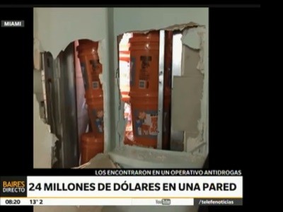 Encontraron 24 millones de dólares dentro de una pared