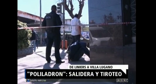 "Poliladron": salidera y tiroteo