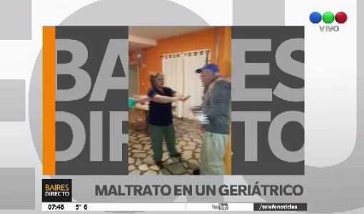 Video muestra maltratos a ancianos en un geriátrico de Mar del Plata