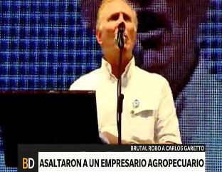 Brutal asalto al empresario agropecuario Carlos Garetto