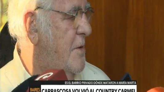 Carrascosa volvió a vivir al country El Carmel, donde vivía con su esposa asesinada