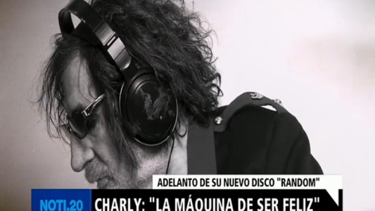Charly: "La maquina de ser feliz"