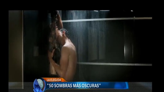La elegida del cine: "50 sombras más oscuras"