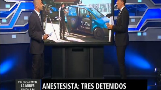 Anestesista: tres detenidos
