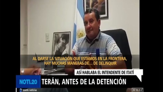 Así hablaba el intendente de Itatí antes de la detención