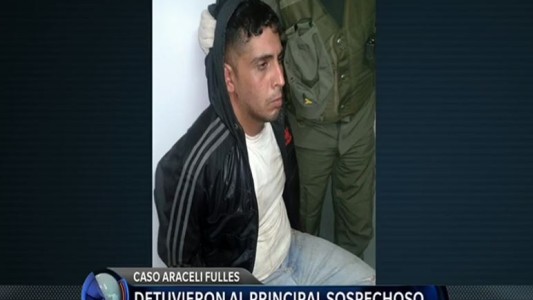 Caso Araceli Fulles: detuvieron al principal sospechoso