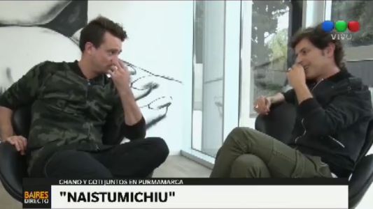Chano Moreno Charpentier y Coti Sorokin hablan de "Naistumichiu"