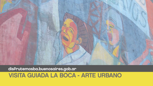 #AgendaBA Visita guiada por La Boca, Buenos Aires celebra las Regiones y Festival Internacional Buenos Aires Jazz