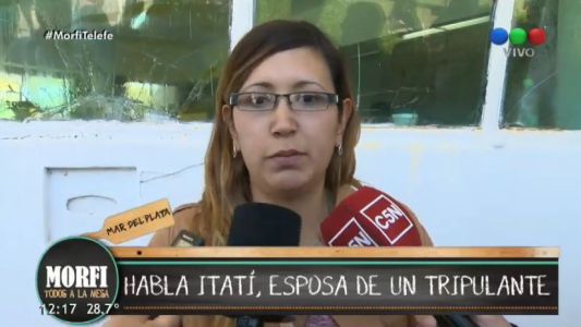 Esposa de un tripulante: "Están muertos hace rato; especularon con la información"