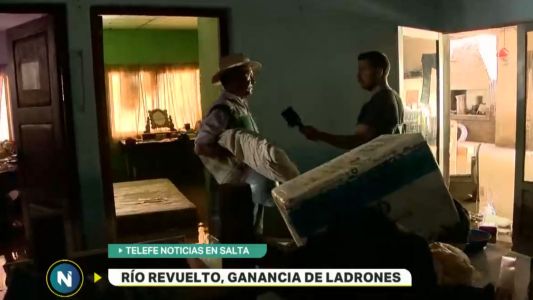 Rio revuelto, ganancia de ladrones: aprovechan la crecida y saquean las casas en Salta