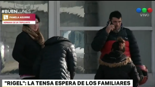 La tensa espera de los familiares de los tripulantes del Rigel:  "Nos dijeron que no lo encuentran"