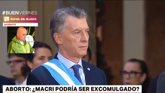 Un cura dice que los legisladores que voten a favor del aborto y Macri serán excolmugados