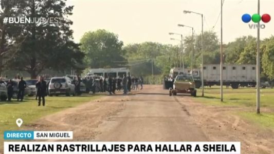 Rastrillajes: más de 150 policías buscan a Sheila en San Miguel