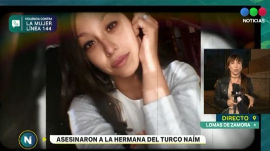 Asesinaron a la hermana del "Turco" Naim: detuvieron a una ex pareja de la joven