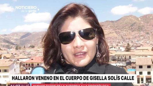 Confirmaron que la odontóloga Gisella Solís Calle murió envenenada