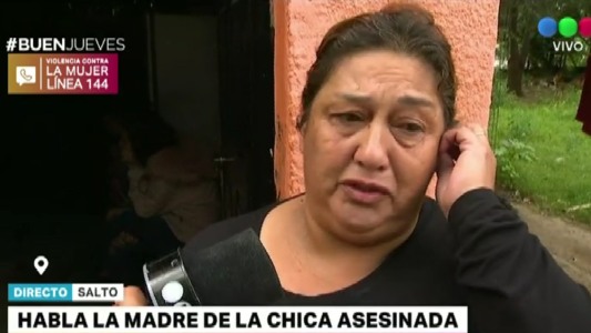 La mamá de la chica asesinada en Salto: "Quiero justicia, es muy doloroso esto"