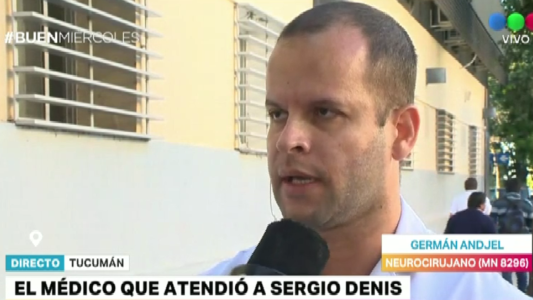 El médico que atendió a Sergio Denis: "Llegó en coma, no respondía"