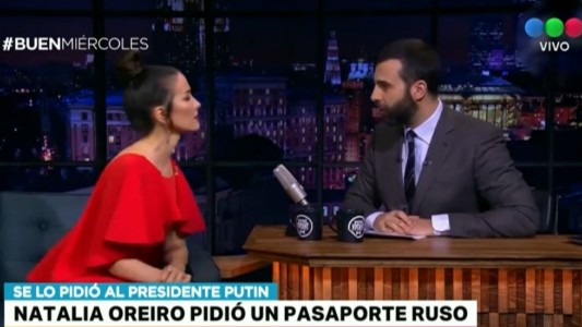 Natalia Oreiro le pidió en "rusoñol" un pasaporte a Putin