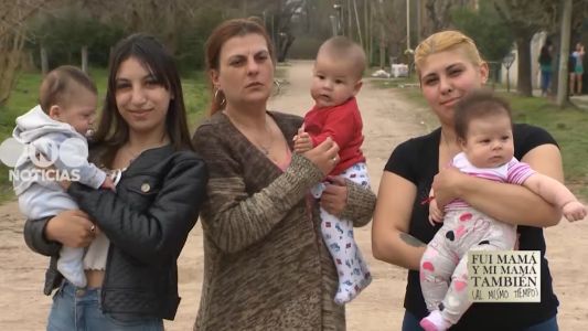 "Fui mamá y mi mamá también"