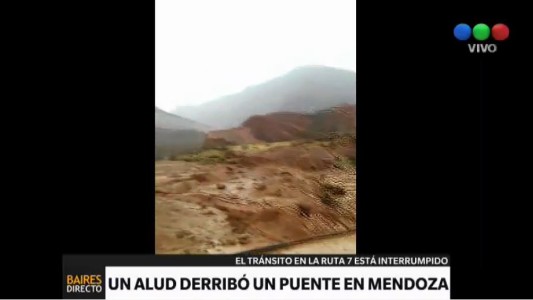 Corte en la ruta 7: un alud en Mendoza derribó un puente