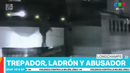 Terror por el trepador, ladrón y abusador en Longchamps