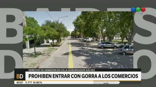 Villa Gobernador Gálvez: Prohíben ingresar a los comercios con gorras