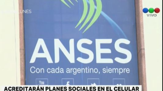 Anses acreditará los planes sociales mediante una App de celular