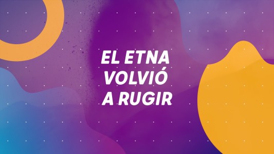 El Etna volvió a rugir, cambio de fase, llegan más vacunas y hoy se juegan las semifinales de la Liga profesional de fútbol #BuenFlash