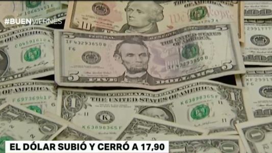 El dólar subió y vuelve a acercarse a los $ 18