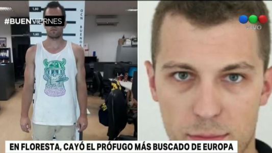 Cayó en Floresta uno de los prófugos más buscados de Europa