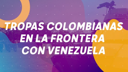 TROPAS COLOMBIANAS EN VENEZUELA - #BuenFlash