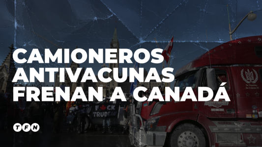 Camioneros antivacunas frenan a Canadá #TFN