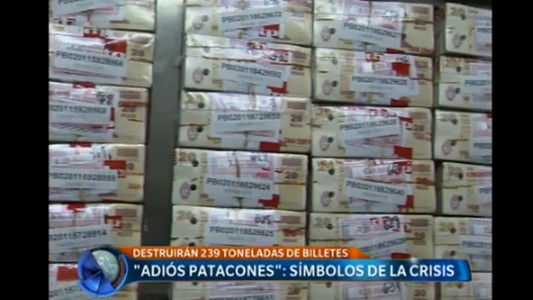 "Adiós patacones": destruirán 239 toneladas de billetes
