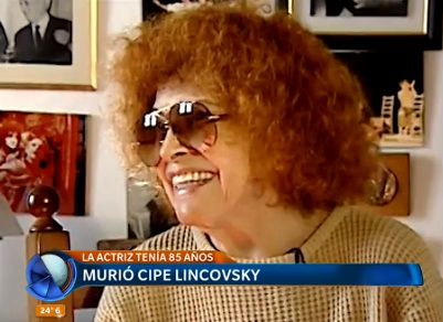 Murió la actriz Cipe Lincovsky