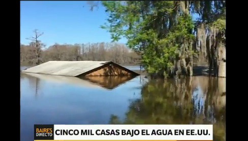 Cinco mil casas bajo agua en Estados Unidos