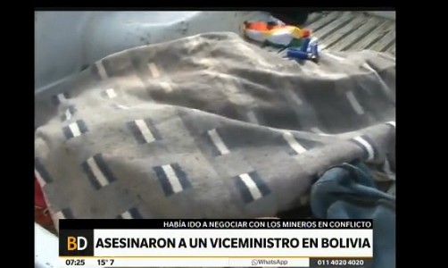 Rescataron el cadáver del viceministro boliviano asesinado por mineros