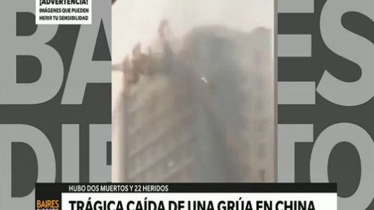 Trágica caida de una grúa en China: 2 muertos y 22 heridos