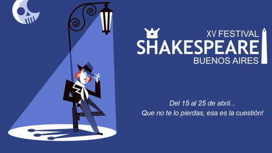 Comienza la nueva edición del Festival Shakespeare Buenos Aires