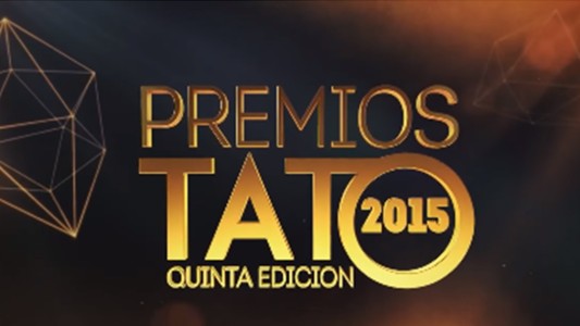 Los Premios Tato 2015, por Telefe