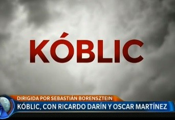 Koblic, con Ricardo Darín y Oscar Martínez