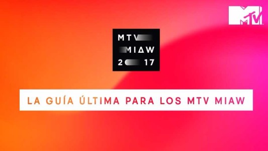 MTV MIAW 2017 La guía para seguir los premios desde todos los ángulos